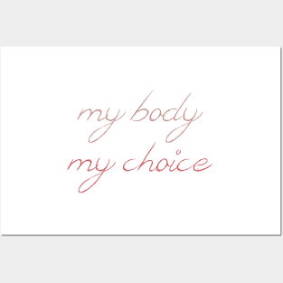 My Body, My Choice Posters and Art